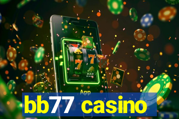 bb77 casino